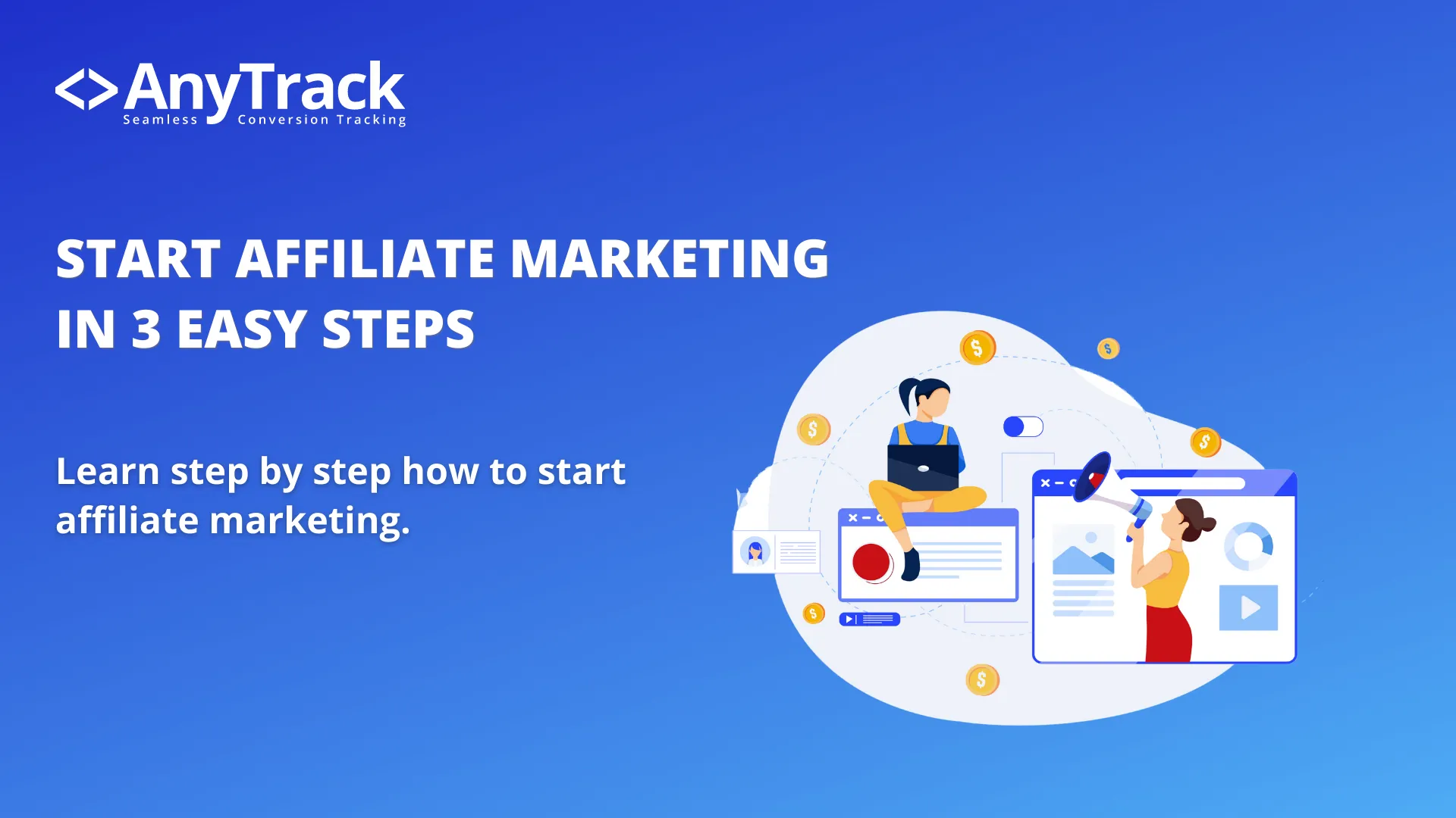 How to Start Affiliate Marketing in 3 Easy Steps